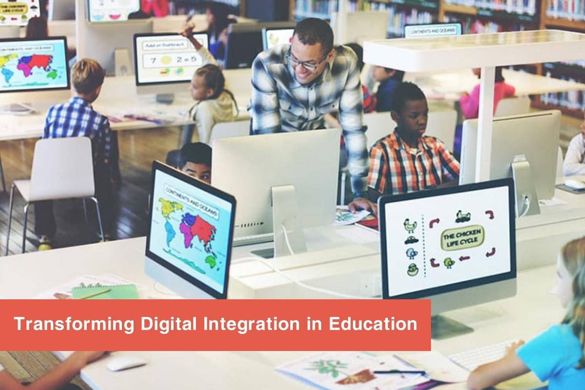 Transforming Digital Integration in Education