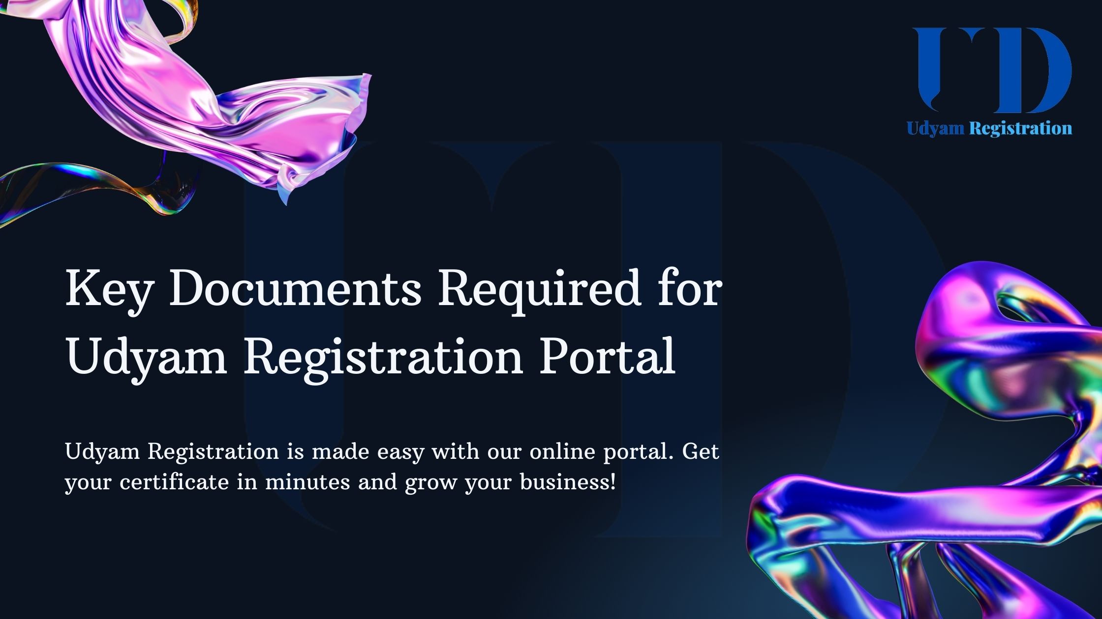Key Documents Required for Udyam Registration Portal