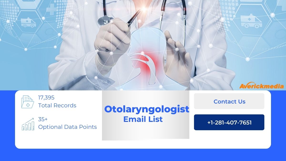 Why You Should Consider Investing in an Otolaryngologist Email List