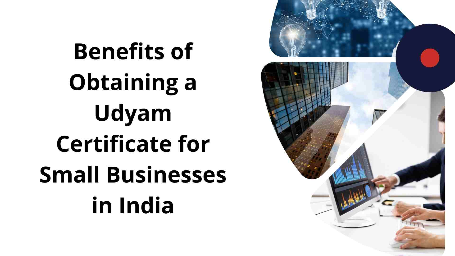 Benefits of Obtaining a Udyam Certificate for Small Businesses in India