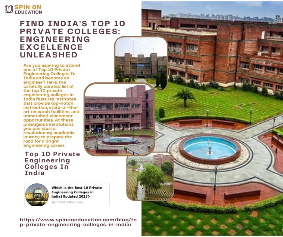 Find India’s Top 10 Private Colleges: Engineering Excellence Unleashed