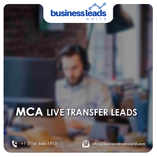 Revolutionizing Business Financing: The Power of MCA Live Transfer Leads