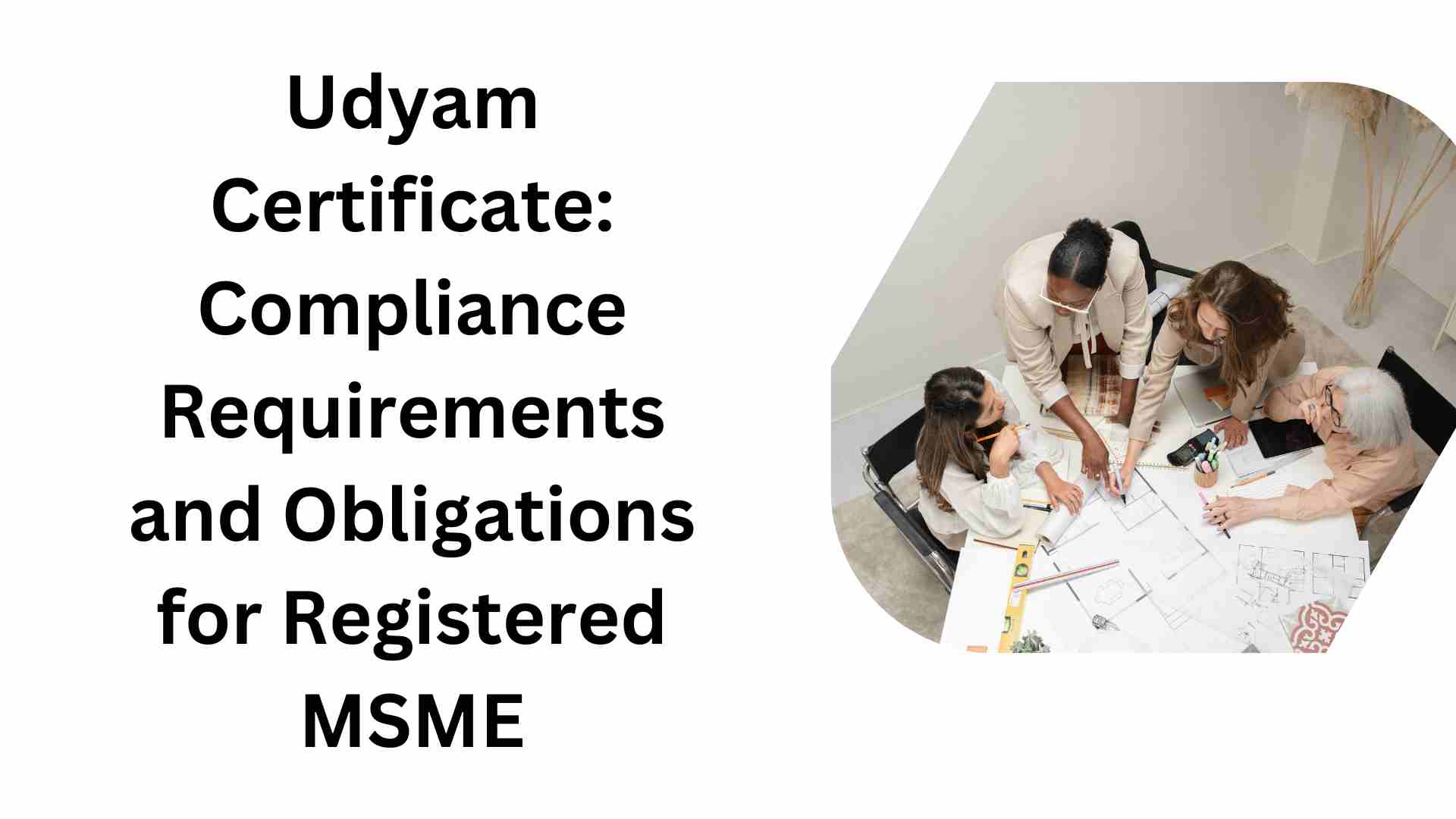 Udyam Certificate: Compliance Requirements and Obligations for Registered MSME