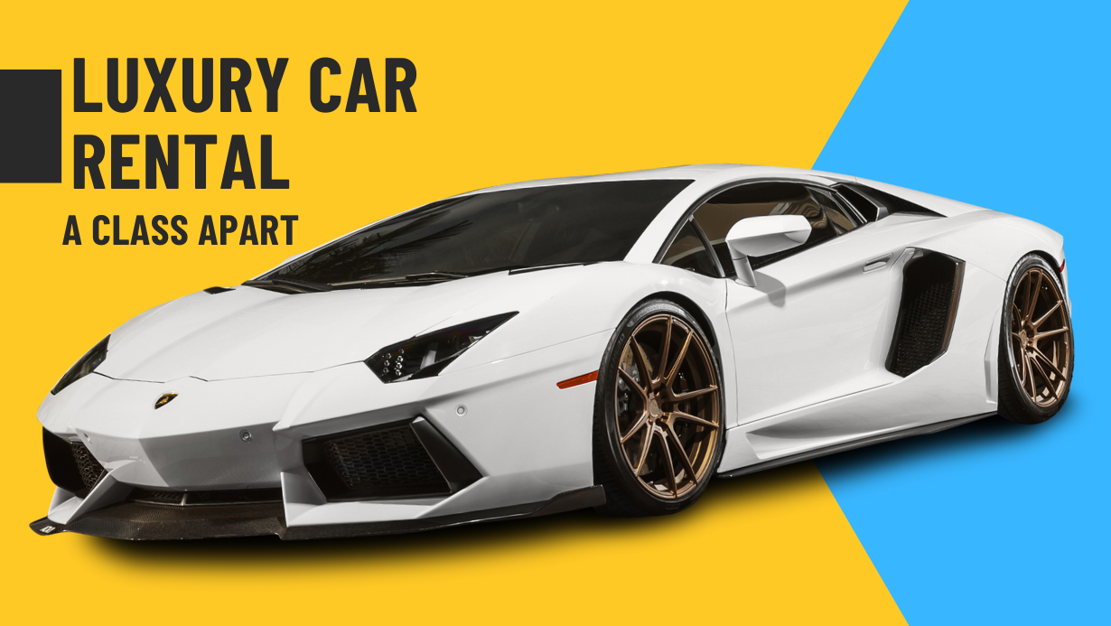 The Ultimate Guide to Luxury Car Rental in Dubai: A Class Apart