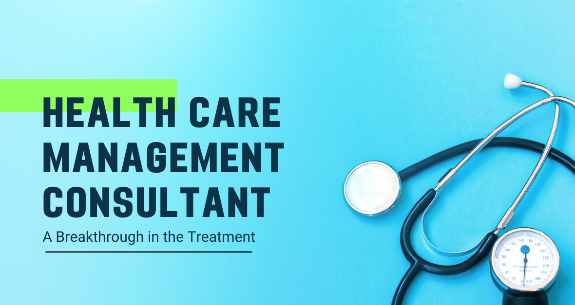 The Role of a Health Care Management Consultant