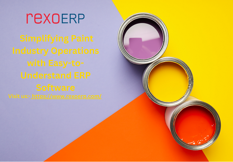 Simplifying Paint Industry Operations with Easy-to-Understand ERP Software