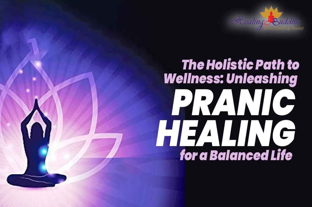 Healing Buddha: Illuminating the Path to Holistic Wellness through Pranic Healing